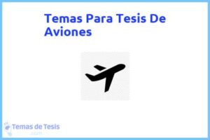 Tesis de Aviones: Ejemplos y temas TFG TFM