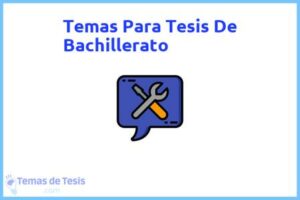 Tesis de Bachillerato: Ejemplos y temas TFG TFM