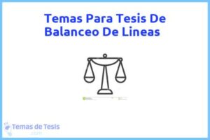 Tesis de Balanceo De Lineas: Ejemplos y temas TFG TFM