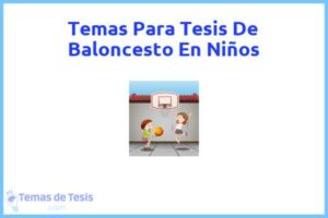 Tesis de Baloncesto En Niños: Ejemplos y temas TFG TFM
