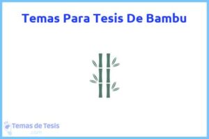Tesis de Bambu: Ejemplos y temas TFG TFM