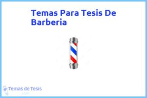 Tesis de Barberia: Ejemplos y temas TFG TFM