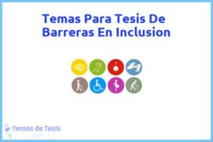 Tesis de Barreras En Inclusion: Ejemplos y temas TFG TFM
