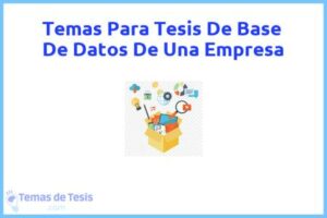 Tesis de Base De Datos De Una Empresa: Ejemplos y temas TFG TFM