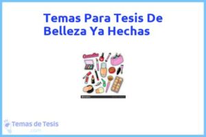 Tesis de Belleza Ya Hechas: Ejemplos y temas TFG TFM