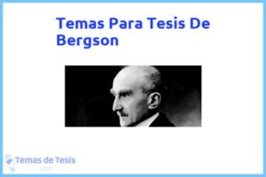 Tesis de Bergson: Ejemplos y temas TFG TFM