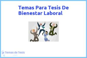 Tesis de Bienestar Laboral: Ejemplos y temas TFG TFM