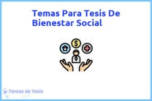 Tesis de Bienestar Social: Ejemplos y temas TFG TFM