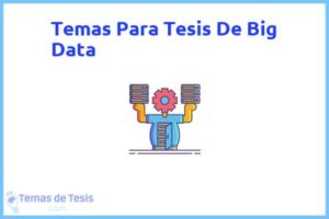 Tesis de Big Data: Ejemplos y temas TFG TFM