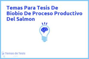 Tesis de Biobio De Proceso Productivo Del Salmon: Ejemplos y temas TFG TFM