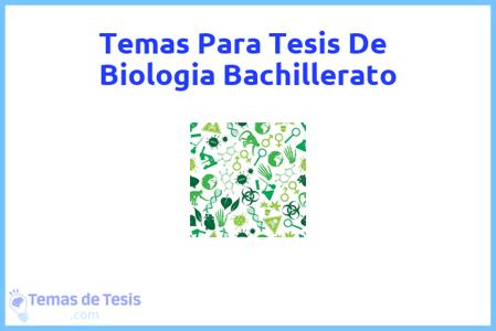 temas de tesis de Biologia Bachillerato, ejemplos para tesis en Biologia Bachillerato, ideas para tesis en Biologia Bachillerato, modelos de trabajo final de grado TFG y trabajo final de master TFM para guiarse