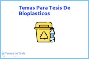 Tesis de Bioplasticos: Ejemplos y temas TFG TFM