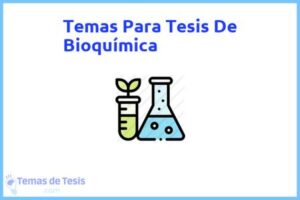 Tesis de Bioquímica: Ejemplos y temas TFG TFM