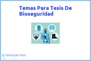 Tesis de Bioseguridad: Ejemplos y temas TFG TFM