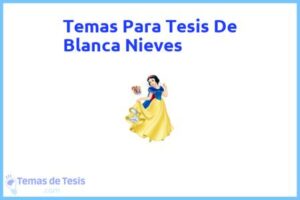 Tesis de Blanca Nieves: Ejemplos y temas TFG TFM