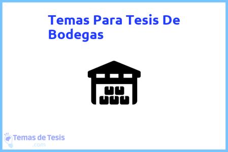 temas de tesis de Bodegas, ejemplos para tesis en Bodegas, ideas para tesis en Bodegas, modelos de trabajo final de grado TFG y trabajo final de master TFM para guiarse