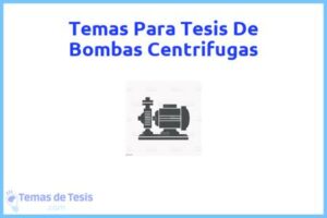 Tesis de Bombas Centrifugas: Ejemplos y temas TFG TFM