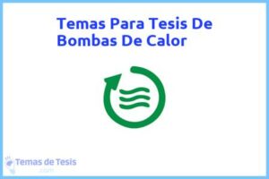 Tesis de Bombas De Calor: Ejemplos y temas TFG TFM