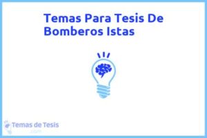 Tesis de Bomberos Istas: Ejemplos y temas TFG TFM