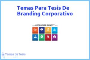 Tesis de Branding Corporativo: Ejemplos y temas TFG TFM