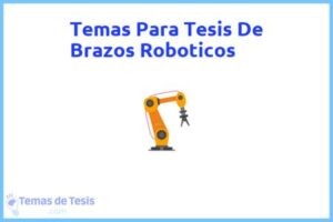 Tesis de Brazos Roboticos: Ejemplos y temas TFG TFM
