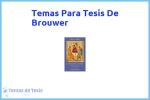 Tesis de Brouwer: Ejemplos y temas TFG TFM