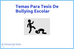 Tesis de Bullying Escolar: Ejemplos y temas TFG TFM