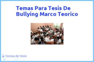 Tesis de Bullying Marco Teorico: Ejemplos y temas TFG TFM