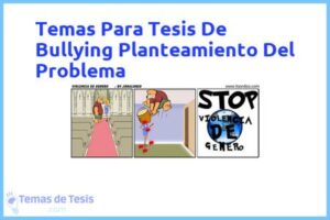 Tesis de Bullying Planteamiento Del Problema: Ejemplos y temas TFG TFM