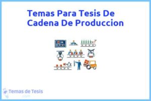 Tesis de Cadena De Produccion: Ejemplos y temas TFG TFM