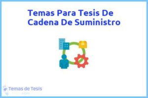 Tesis de Cadena De Suministro: Ejemplos y temas TFG TFM