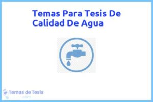 Tesis de Calidad De Agua: Ejemplos y temas TFG TFM