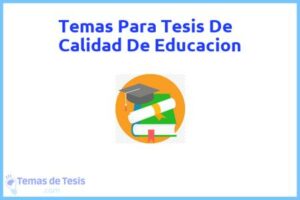 Tesis de Calidad De Educacion: Ejemplos y temas TFG TFM