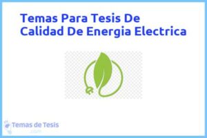 Tesis de Calidad De Energia Electrica: Ejemplos y temas TFG TFM