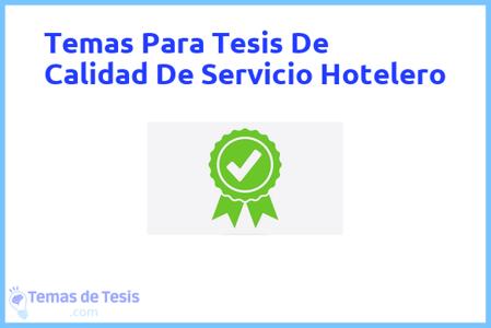 Tesis de Calidad De Servicio Hotelero: Ejemplos y temas TFG TFM