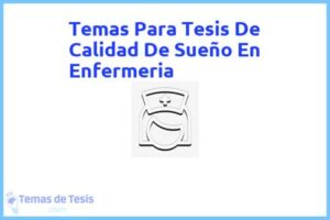Tesis de Calidad De Sueño En Enfermeria: Ejemplos y temas TFG TFM