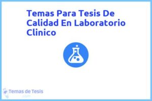 Tesis de Calidad En Laboratorio Clinico: Ejemplos y temas TFG TFM