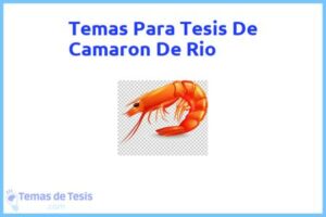 Tesis de Camaron De Rio: Ejemplos y temas TFG TFM