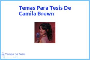 Tesis de Camila Brown: Ejemplos y temas TFG TFM