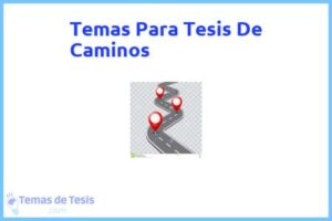 Tesis de Caminos: Ejemplos y temas TFG TFM