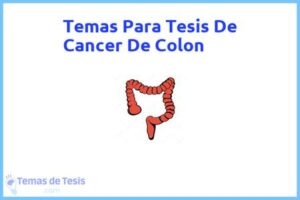 Tesis de Cancer De Colon: Ejemplos y temas TFG TFM