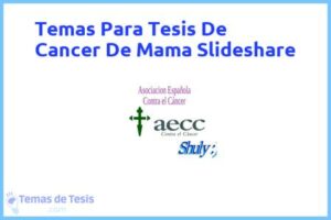 Tesis de Cancer De Mama Slideshare: Ejemplos y temas TFG TFM
