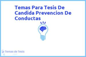 Tesis de Candida Prevencion De Conductas: Ejemplos y temas TFG TFM
