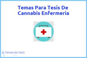 Tesis de Cannabis Enfermeria: Ejemplos y temas TFG TFM