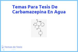 Tesis de Carbamazepina En Agua: Ejemplos y temas TFG TFM