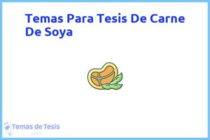 Tesis de Carne De Soya: Ejemplos y temas TFG TFM