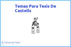 Tesis de Castells: Ejemplos y temas TFG TFM