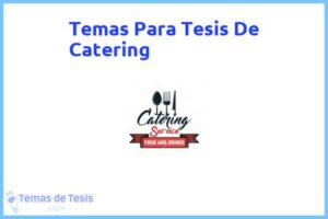 Tesis de Catering: Ejemplos y temas TFG TFM