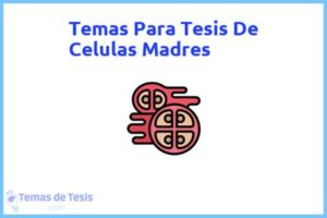 Tesis de Celulas Madres: Ejemplos y temas TFG TFM