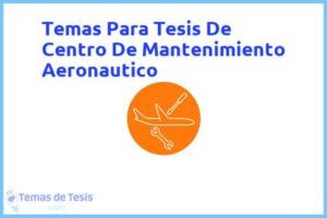 Tesis de Centro De Mantenimiento Aeronautico: Ejemplos y temas TFG TFM